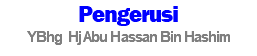 Pengerusi YBhg Hj Abu Hassan Bin Hashim