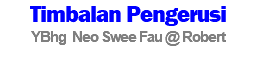 Timbalan Pengerusi YBhg Neo Swee Fau @ Robert 